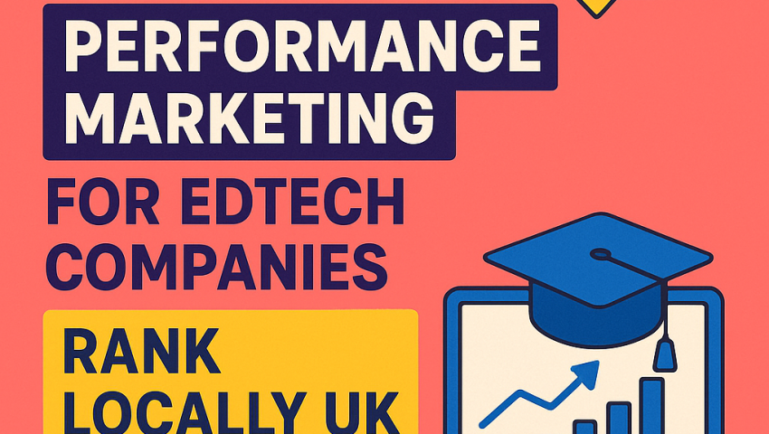 Performance Marketing For EdTech Companies