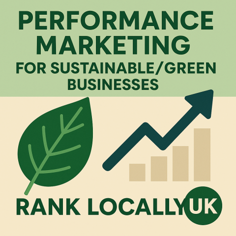 Performance Marketing For Sustainable and Green Businesses